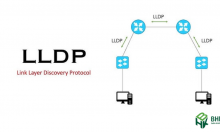 LLDP là gì? Lợi ích và cách cấu hình LLDP