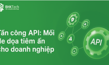 Tấn công API – rủi ro bảo mật trong doanh nghiệp