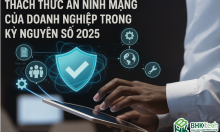 Thách thức an ninh mạng trong kỷ nguyên số 2025