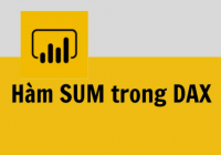 Hàm SUM trong Power BI: Định nghĩa và Ứng dụng 