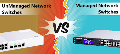 Sự khác biệt chuyên biệt giữa Switch Unmanaged và Switch Managed