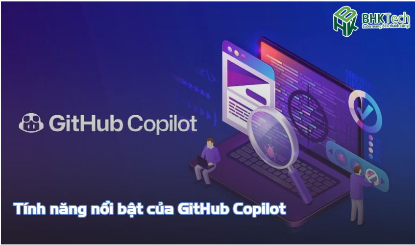 Tính năng nổi bật của GitHub Copilot