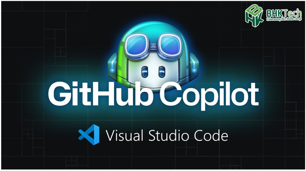 GitHub Copilot trong VS Code: Công Cụ Lập Trình AI Tối Ưu