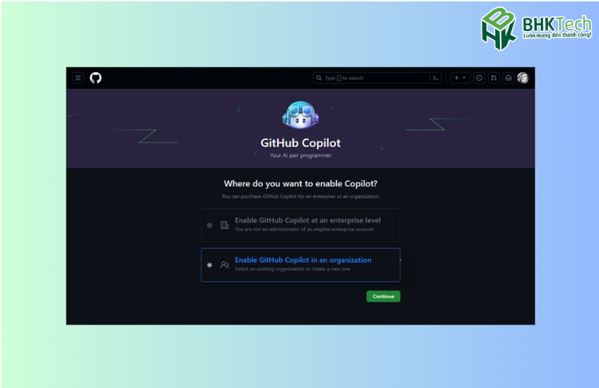 Cách tạo tài khoản GitHub Copilot cho doanh nghiệp