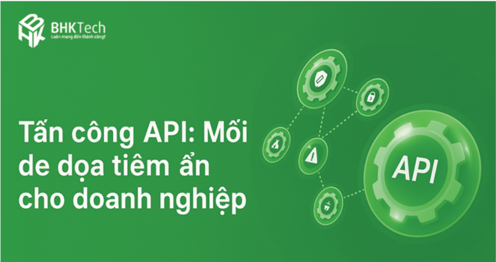 Tấn công API - rủi ro bảo mật cao trong doanh nghiệp hiện đại