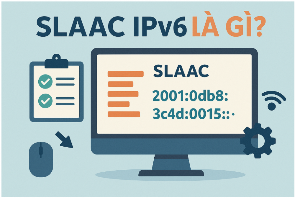 SLAAC IPv6 là gì?