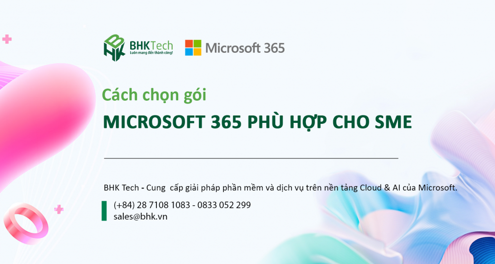 Cách chọn gói Microsoft 365 phù hợp cho SME