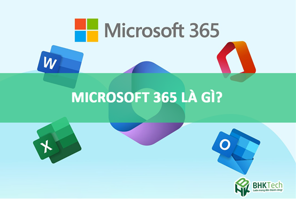 Microsoft 365 là gì?
