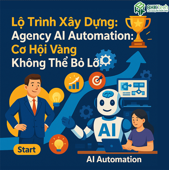 Lộ trình xây dựng Agency AI Automation