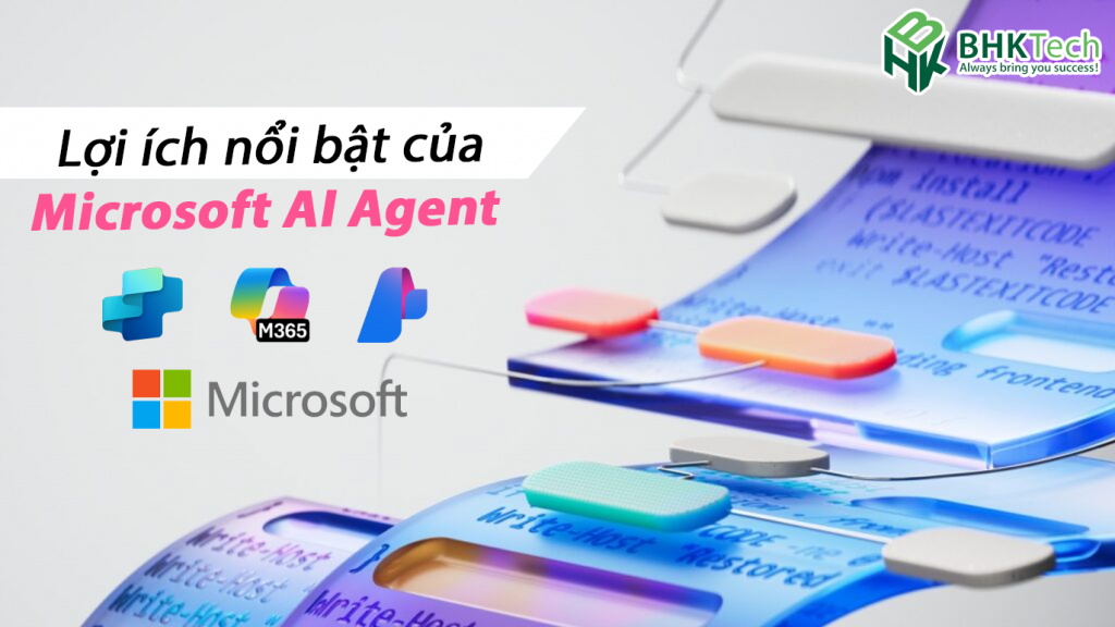 Lợi ích nổi bật của Microsoft AI Agent cho doanh nghiệp