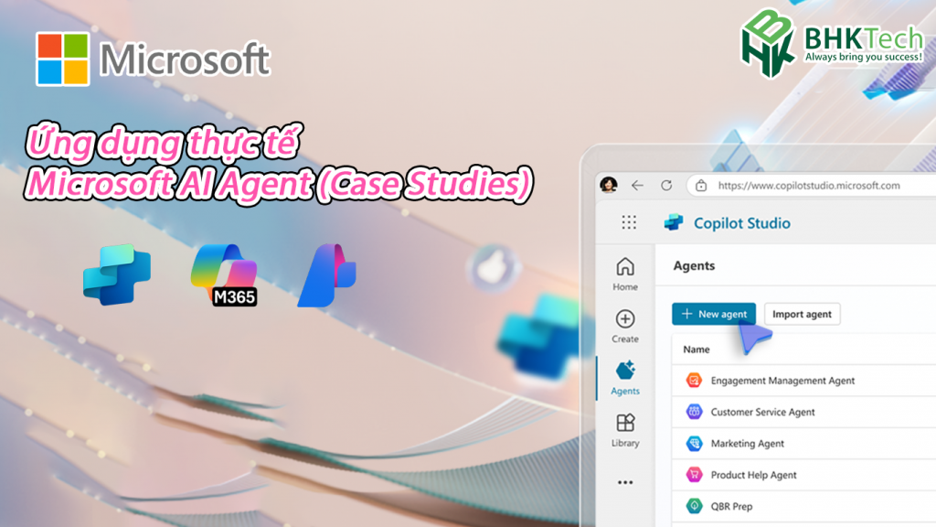 Ứng dụng thực tế của Microsoft AI Agent (Case Studies)